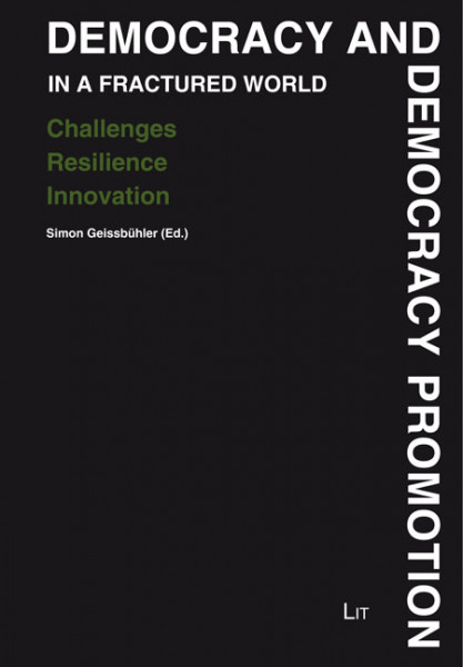 Democracy and Democracy Promotion in a Fractured World