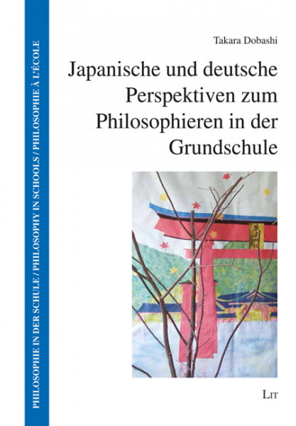 Japanische und deutsche Perspektiven zum Philosophieren in der Grundschule