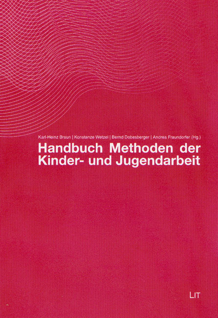 Handbuch Offene Kinder- Und Jugendarbeit Handbuch Methoden der Kinder- und Jugendarbeit | Pädagogik