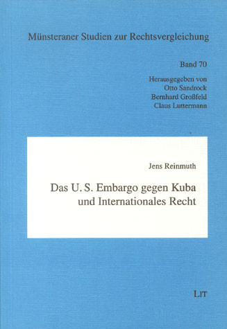 Das U.S. Embargo gegen Kuba und Internationales Recht