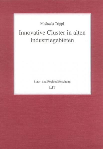 Innovative Cluster in alten Industriegebieten
