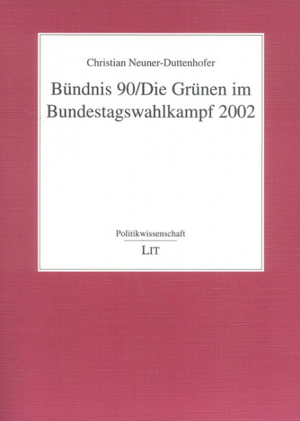 Bündnis 90/Die Grünen im Bundestagswahlkampf 2002