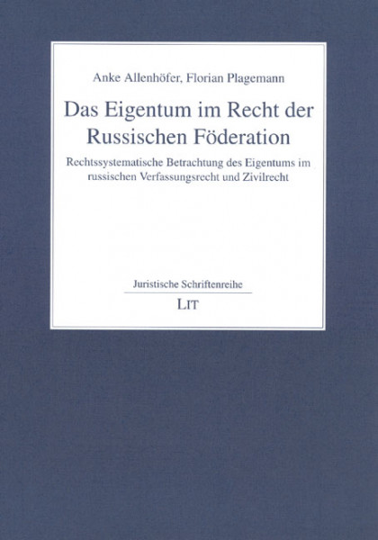 Das Eigentum im Recht der Russischen Föderation