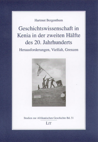 Geschichtswissenschaft in Kenia in der zweiten Hälfte des 20. Jahrhunderts