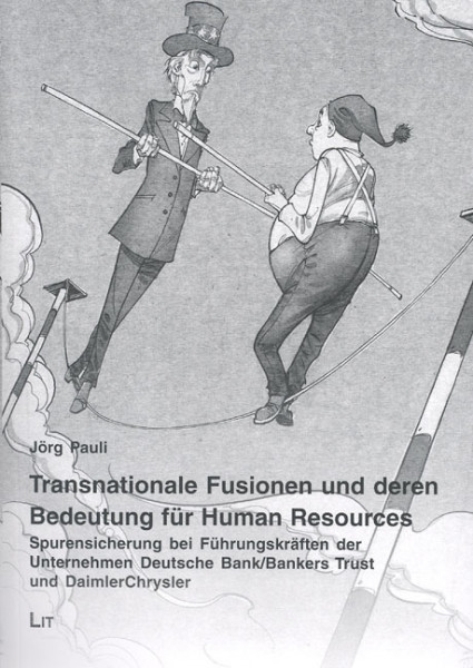 Transnationale Fusionen und deren Bedeutung für Human Resources
