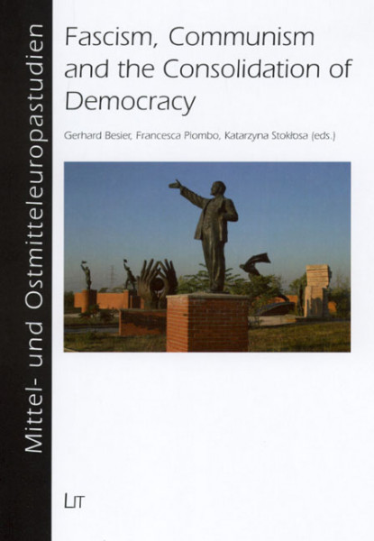 Fascism, Communism and the Consolidation of Democracy