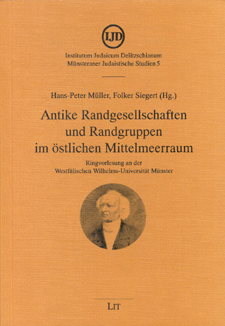 Antike Randgesellschaften und Randgruppen im östlichen Mittelmeerraum