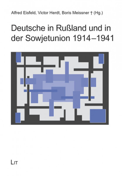Deutsche in Rußland und in der Sowjetunion 1914-1941