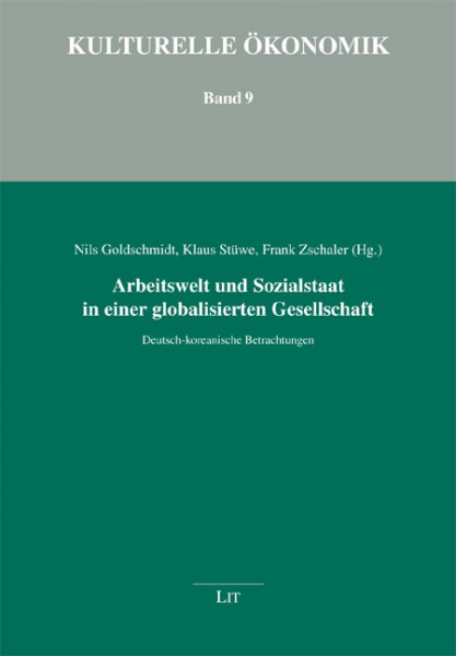 Arbeitswelt und Sozialstaat in einer globalisierten Gesellschaft