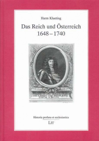 Das Reich und Österreich 1648-1740