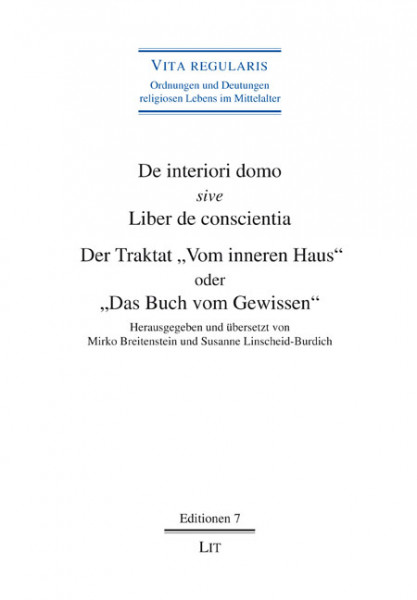 De interiori domo sive Liber de conscientia. Der Traktat "Vom inneren Haus" oder "Das Buch vom Gewissen"