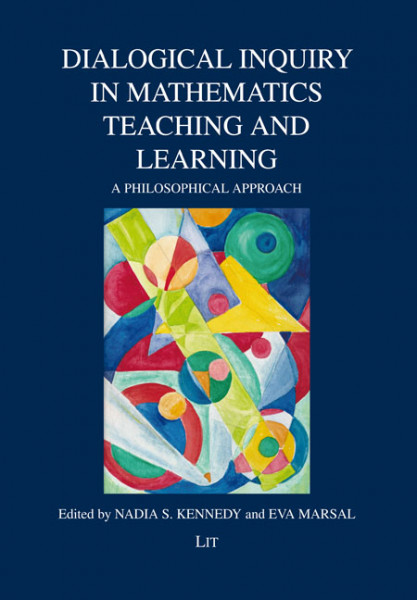 Dialogical Inquiry in Mathematics Teaching and Learning