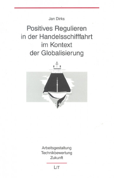 Internationales positives Regulieren in der Handelsschifffahrt im Kontext der Globalisierung