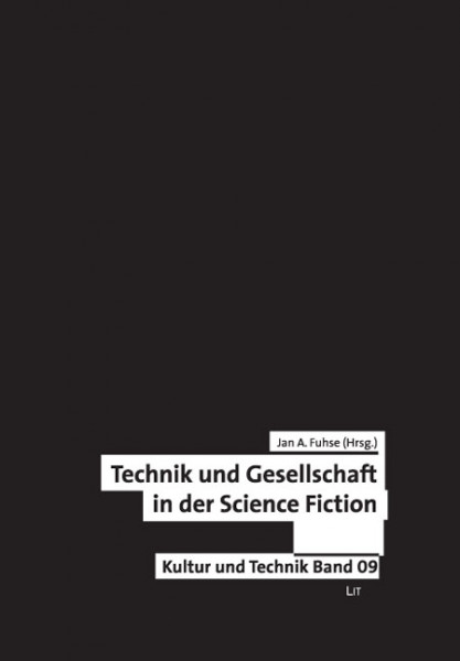 Technik und Gesellschaft in der Science-Fiction