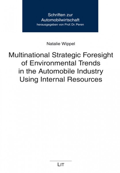 Multinational Strategic Foresight of Environmental Trends in the Automobile Industry Using Internal Resources