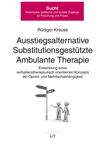 Ausstiegsalternative Substitutionsgestützte Ambulante Therapie