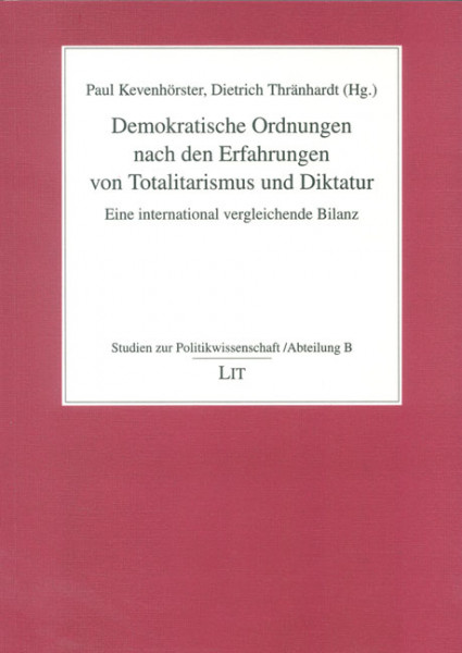 Demokratische Ordnungen nach den Erfahrungen von Totalitarismus und Diktatur