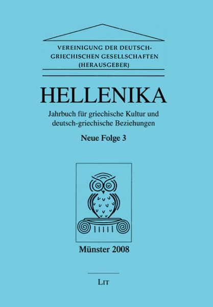 Hellenika. Jahrbuch für griechische Kultur und Deutsch-Griechische Beziehungen