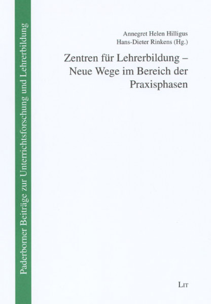 Zentren für Lehrerbildung - Neue Wege im Bereich der Praxisphasen