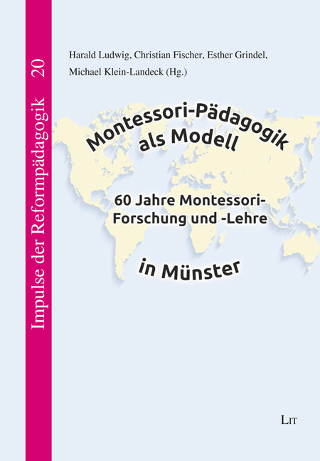 MontessoriPädagogik als Modell Pädagogik Publikationen LIT Verlag
