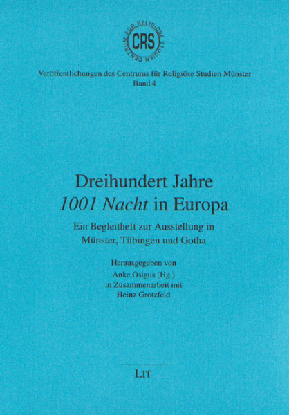 Dreihundert Jahre 1001 Nacht in Europa