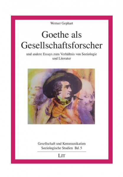 Goethe als Gesellschaftsforscher