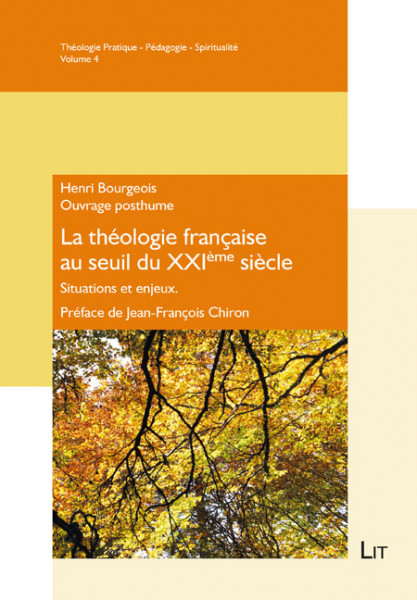 La théologie francaise au seuil du XXIème siècle