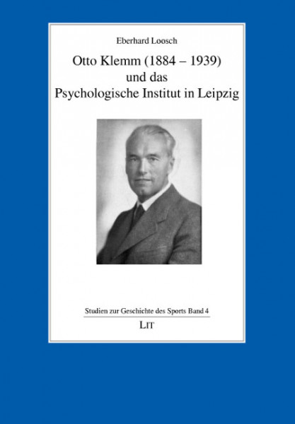 Otto Klemm (1884 - 1939) und das Psychologische Institut in Leipzig