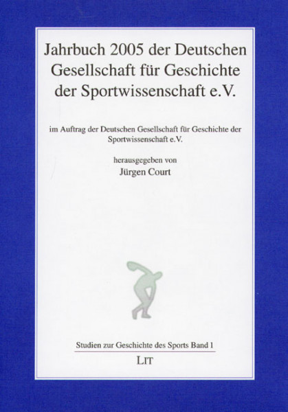 Jahrbuch 2005 der Deutschen Gesellschaft für Geschichte der Sportwissenschaft e.V.