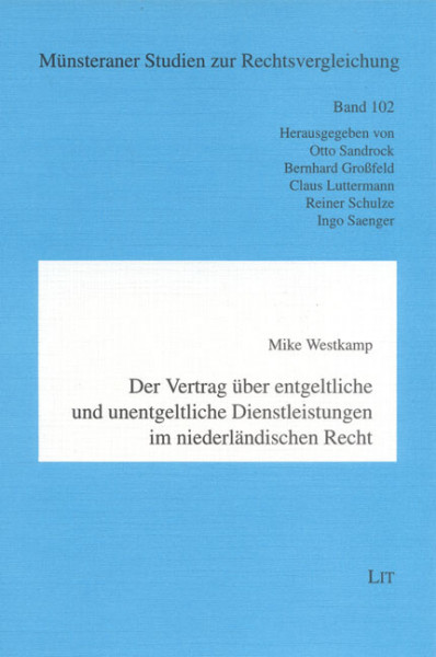 Der Vertrag über entgeltliche und unentgeltliche Dienstleistungen im niederländischen Recht