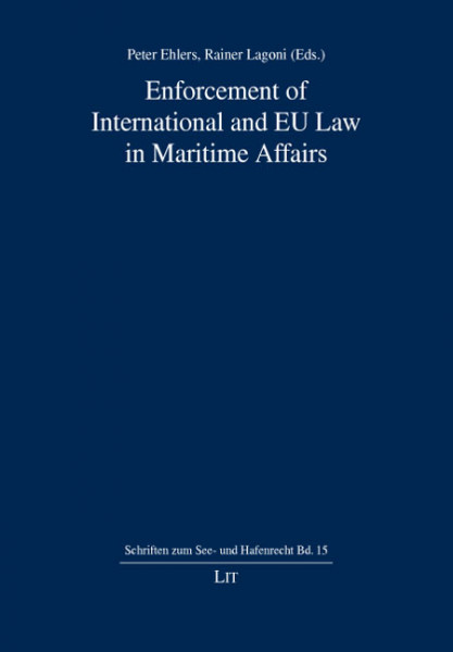 Enforcement of International and EU Law in Maritime Affairs