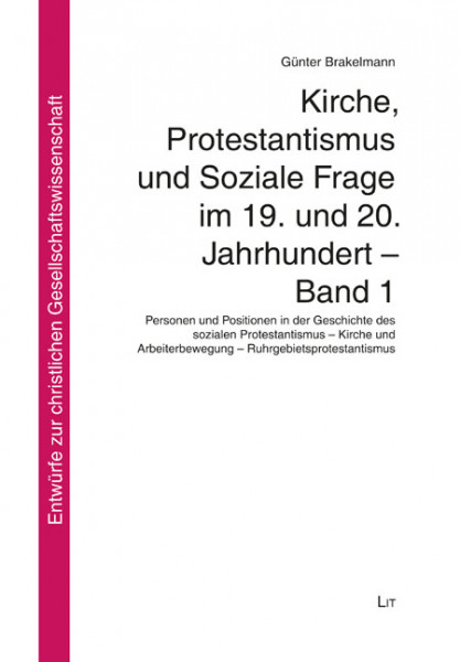 Kirche, Protestantismus und Soziale Frage im 19. und 20. Jahrhundert - Band 1