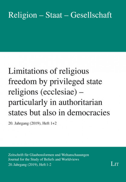 Limitations of religious freedom by privileged state religions (ecclesiae) - particularly in authoritarian states but also in democracies