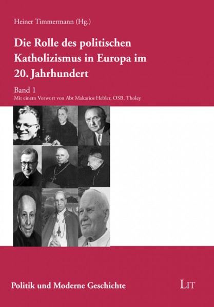 Die Rolle des politischen Katholizismus in Europa im 20. Jahrhundert