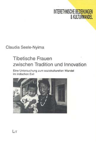 Tibetische Frauen zwischen Tradition und Innovation