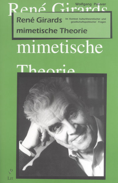 René Girards mimetische Theorie
