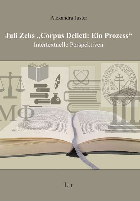 Corpus Delicti Ein Prozess Juli Zehs "Corpus Delicti: Ein Prozess" | LIT Verlag