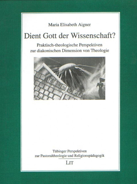 Dient Gott der Wissenschaft?