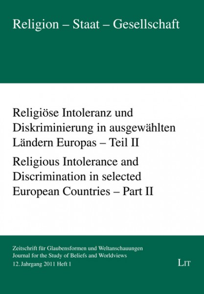 Religiöse Intoleranz und Diskriminierung in ausgewählten Ländern Europas - Teil II. Religious Intolerance and Discrimination in selected European Countries - Part II