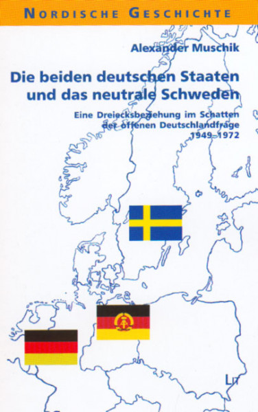 Die beiden deutschen Staaten und das neutrale Schweden