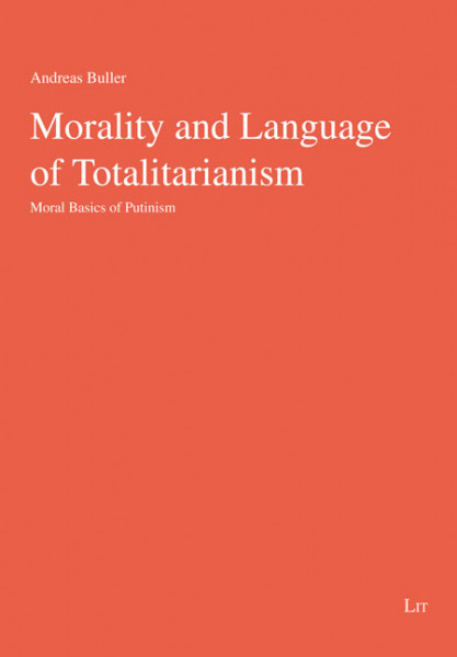 Morality and Language of Totalitarianism