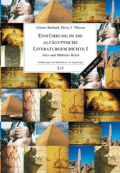 Einführung in die altägyptische Literaturgeschichte I