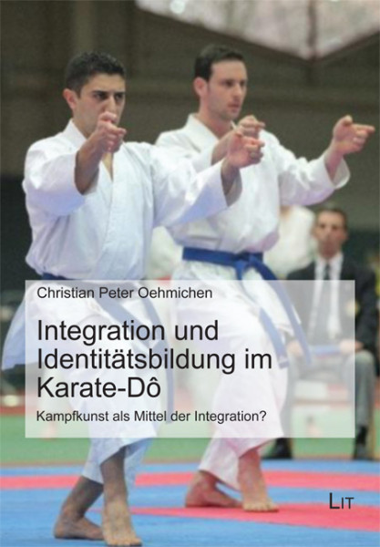 Integration und Identitätsbildung im Karate-Dô