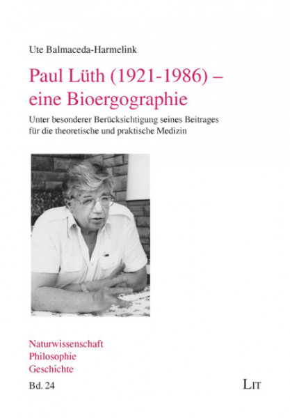 Paul Lüth (1921-1986) - eine Bioergographie