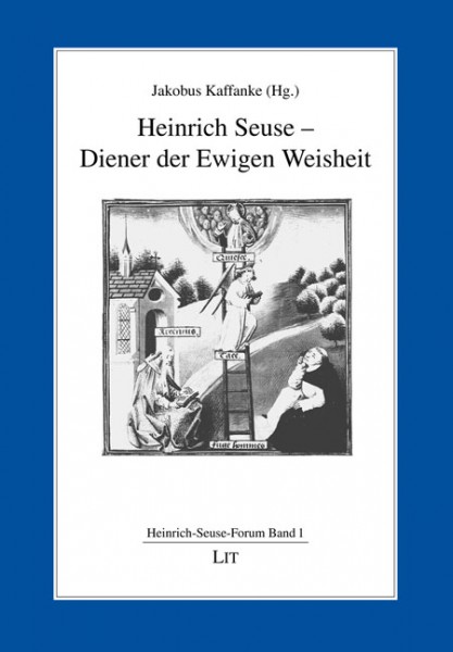 Heinrich Seuse - Diener der Ewigen Weisheit