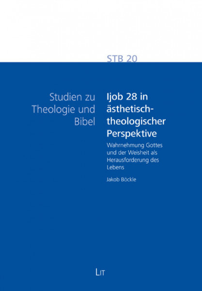 Ijob 28 in ästhetisch-theologischer Perspektive