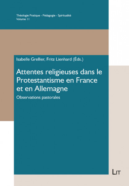 Attentes religieuses dans le Protestantisme en France et en Allemagne