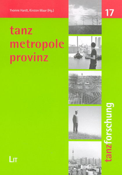 Tanz - Metropole - Provinz