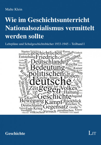 Wie im Geschichtsunterricht Nationalsozialismus vermittelt werden sollte