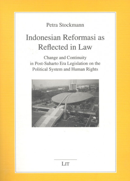 Indonesian Reformasi as Reflected in Law